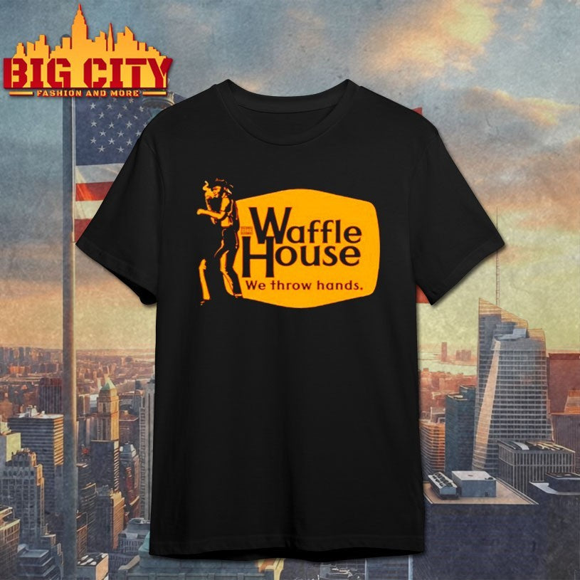 Waffle House We Throw Hands Shirt