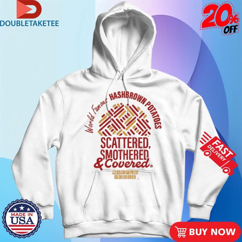 Official Waffle House World Famous Hashbrown Potatoes Scattered Smothered And Covered T-Shirts