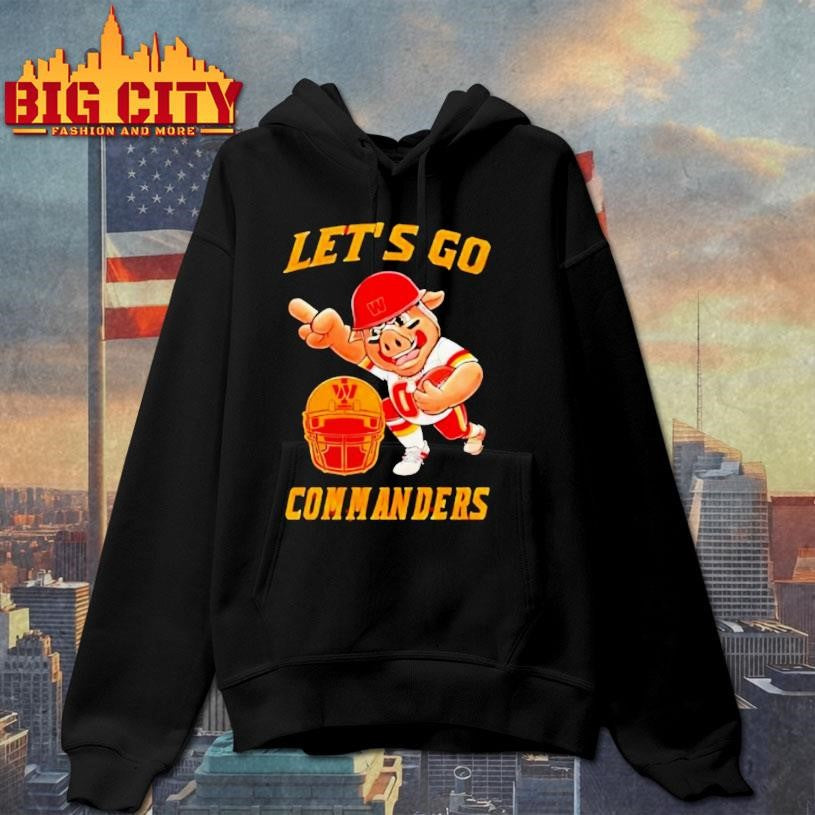 Washington Commanders Let Go Commanders Mascot Shirt