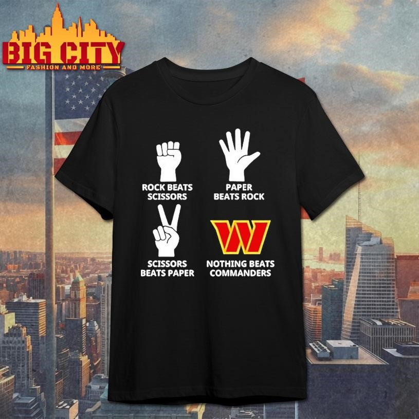 Washington Commanders Nothing Beats Rock Beats Scissors Paper Beats Rock Scissors Beats Paper Shirt
