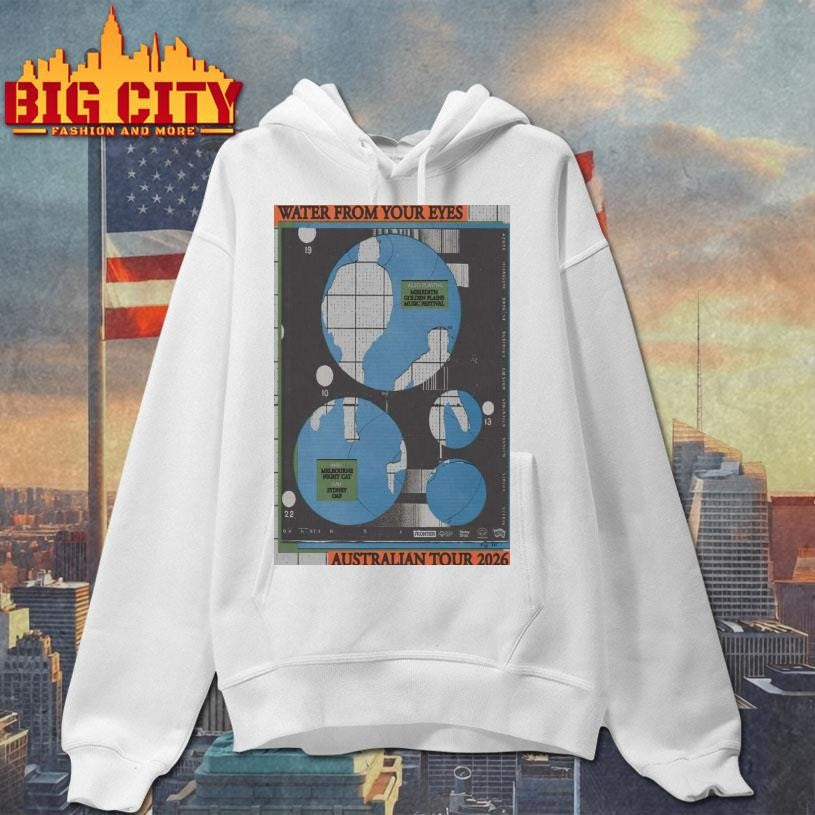 Water From Your Eyes Tour Australian 2026 Poster Shirt