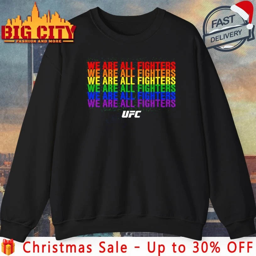 We Are All Fighters UFC pride shirt