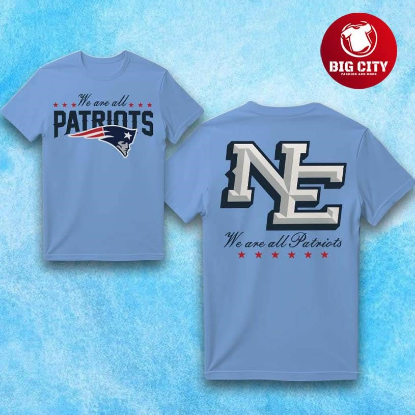 We Are All Patriots 2025 Two Sided Shirt