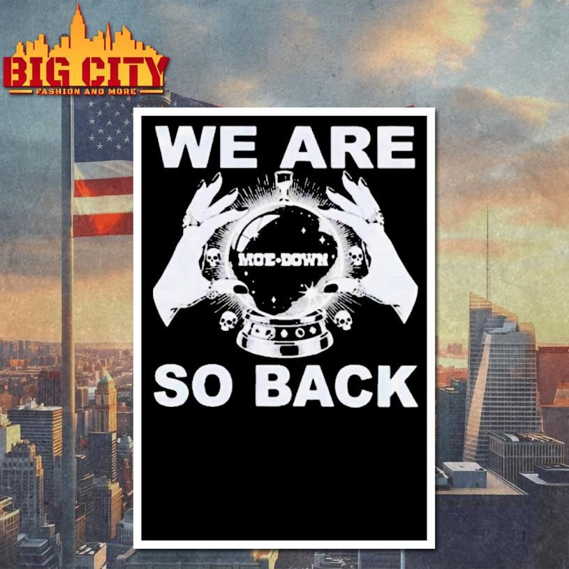 We Are So Back Moe Down 2026 Shirt