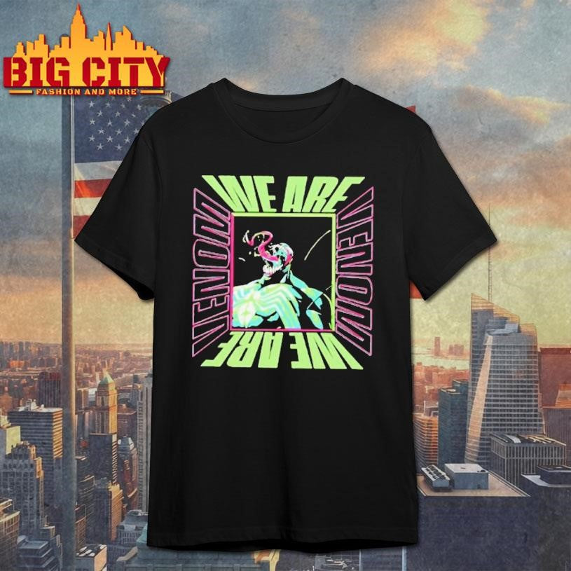 We Are Venom 2025 Shirt