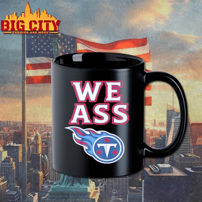 Official We Ass Tennessee Titans Shirt