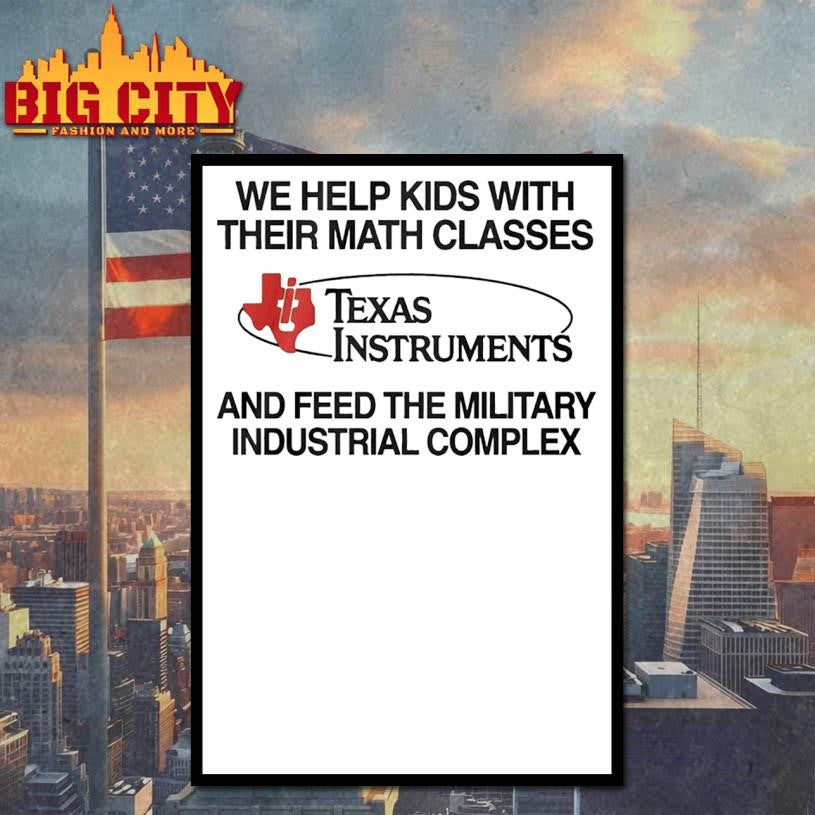 We Help Kids With Their Math Classes Texas Instruments Shirt