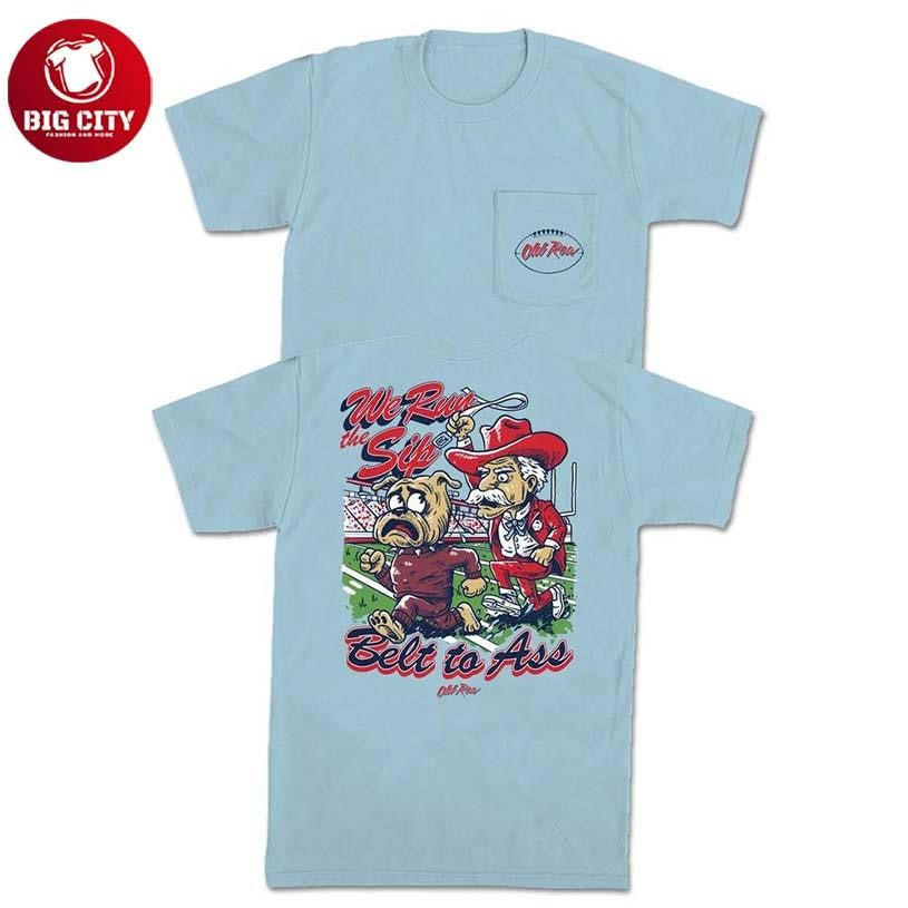 We Run The Sip Belt Old Ron Two Sided Shirt