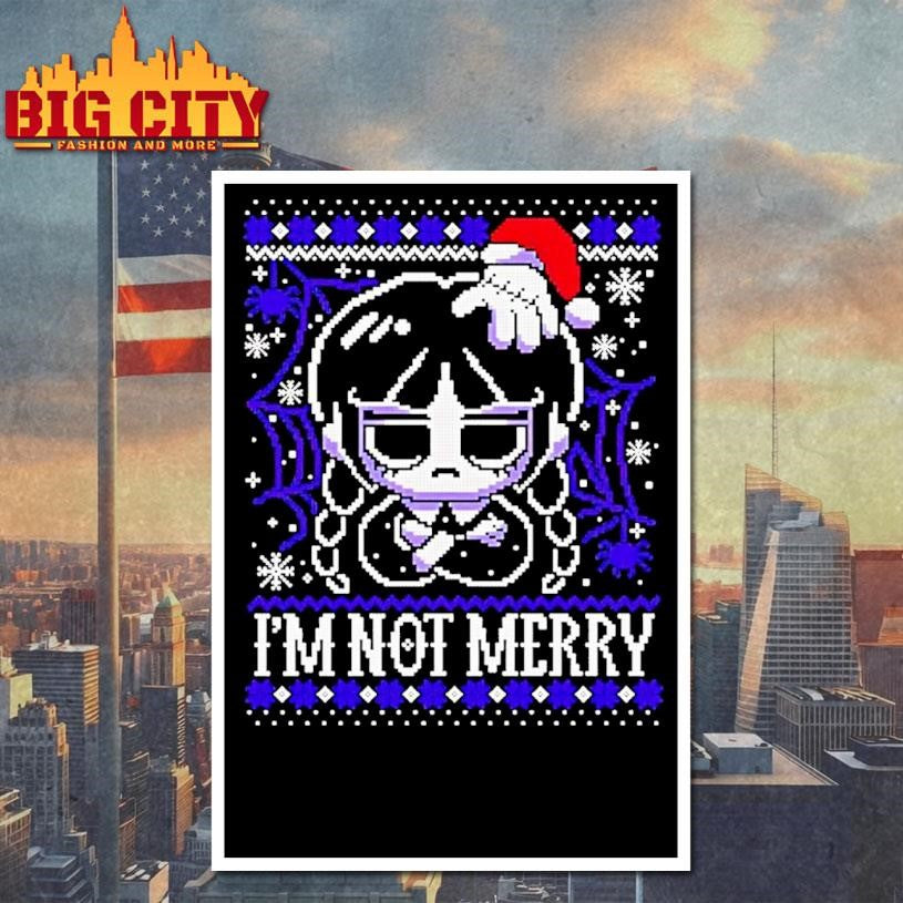 Wednesday Im Not Merry Ugly Christmas Shirt