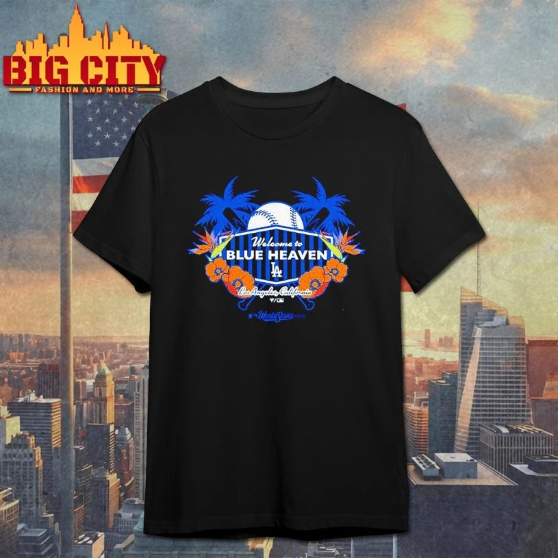 Welcome To Blue Heaven Los Angeles Dodgers World Series Shirt