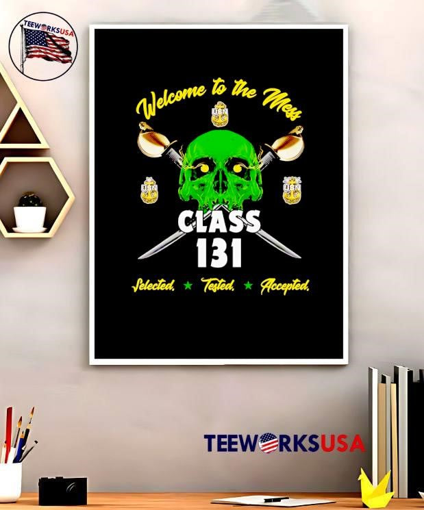 Welcome To The Mess USN Green Skull Class 131 shirt