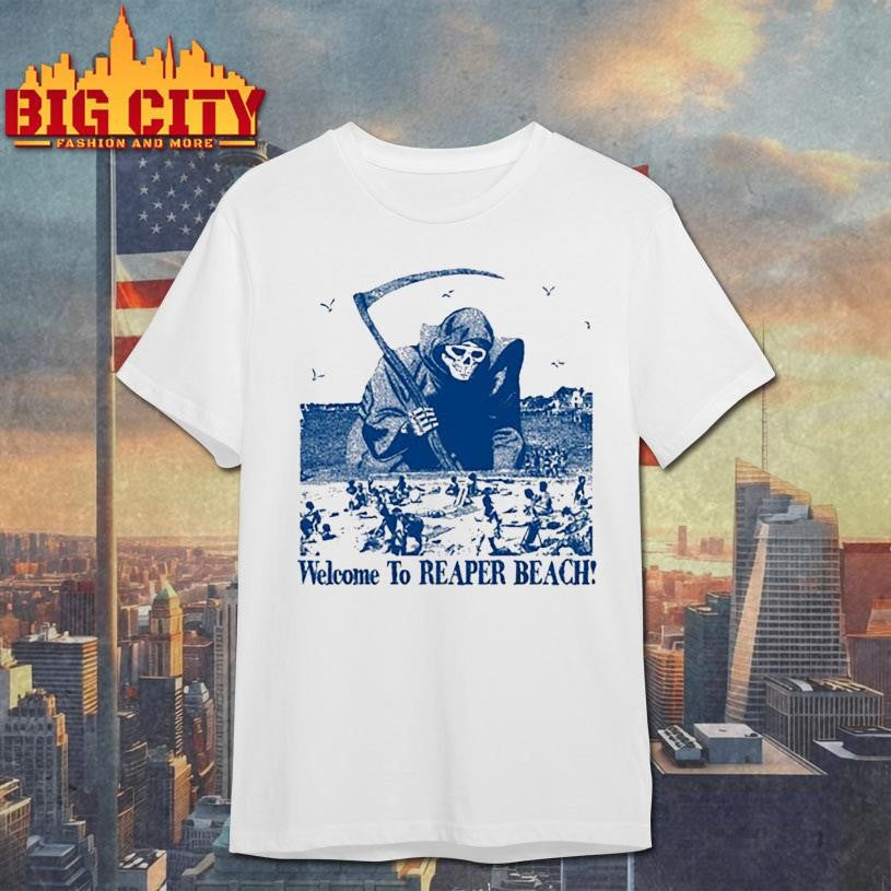 Welcome to Reaper Beach Shirt