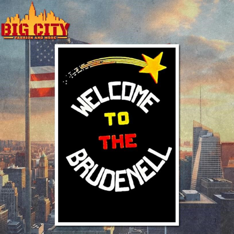 Welcome to the brudenell shirt