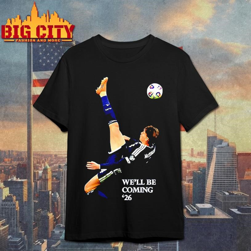 We’ll Be Coming 26 Scotland Shirt