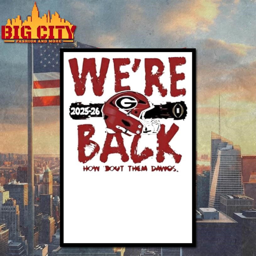 Official Were Back Georgia Bulldogs 2025 Cfp Bound Helmet Shirt