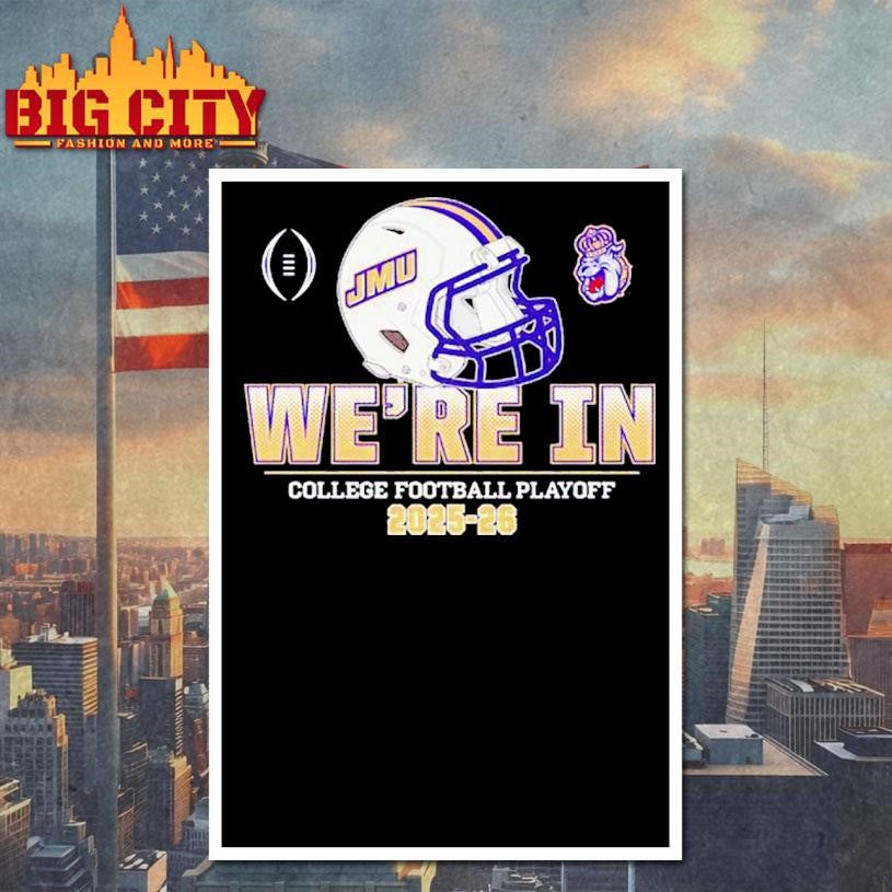 We’re in College Football Playoff 2025-2026 James Madison Dukes helmet Shirt