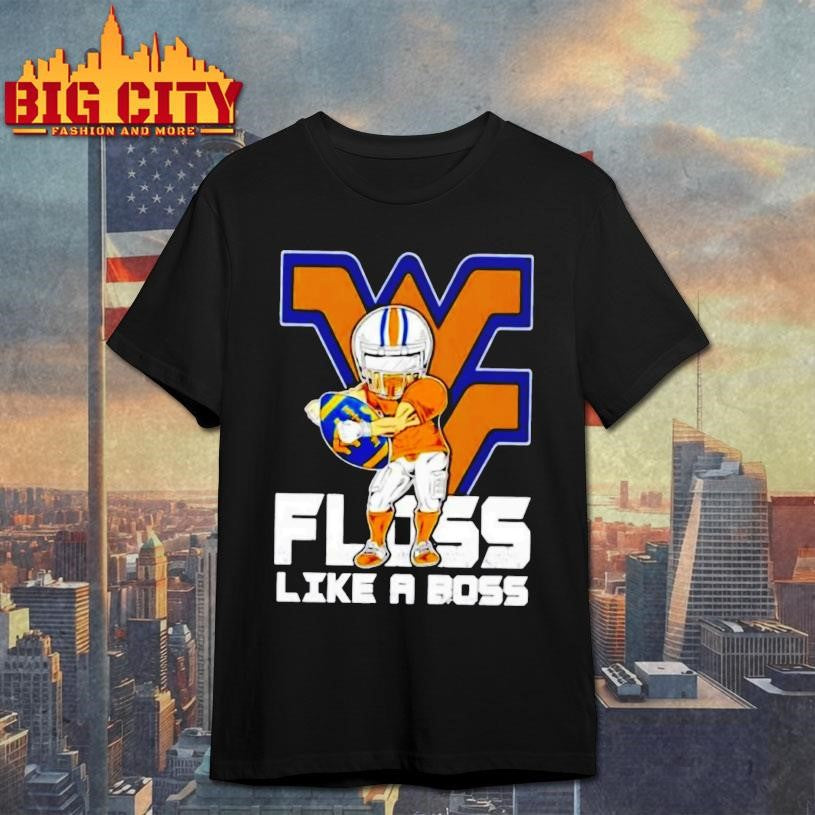 West Virginia Mountaineers Football Floss Like A Boss Shirt
