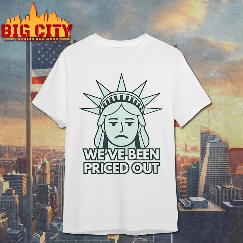 We’ve been priced out Statue of Liberty shirt