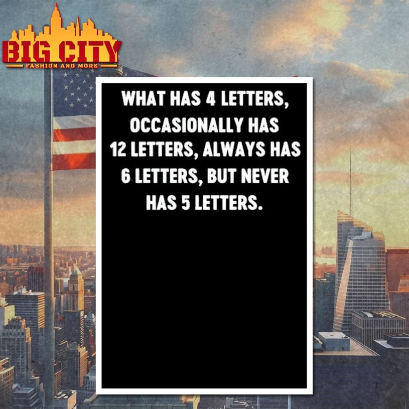What Has 4 Letters Occasionally Has 12 Letters shirts