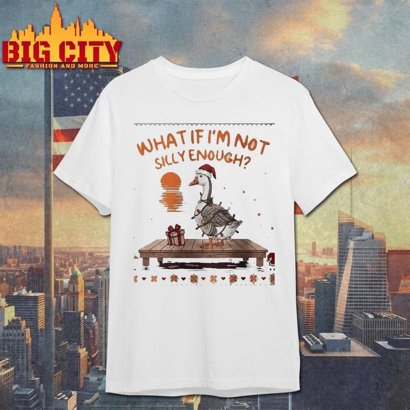 What If I’m Not Silly Enough Ugly Christmas Shirt