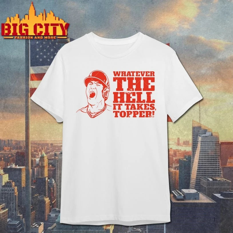 Whatever the hell it takes topper Shirts