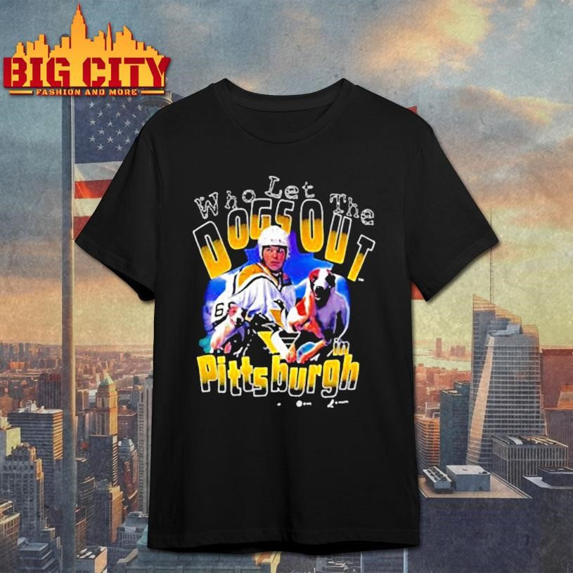 Who let the Dogs out in Pittsburgh shirt