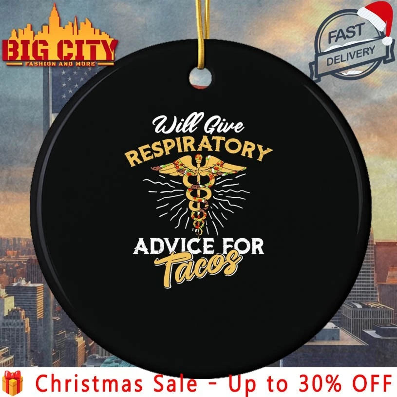 Will Give Respiratory Advice For Tacos shirt