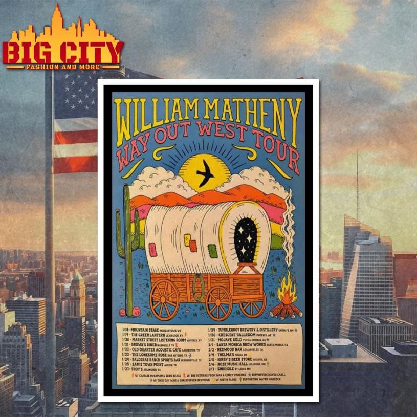 William Matheny Way Out West Tour 2026 Poster Shirt