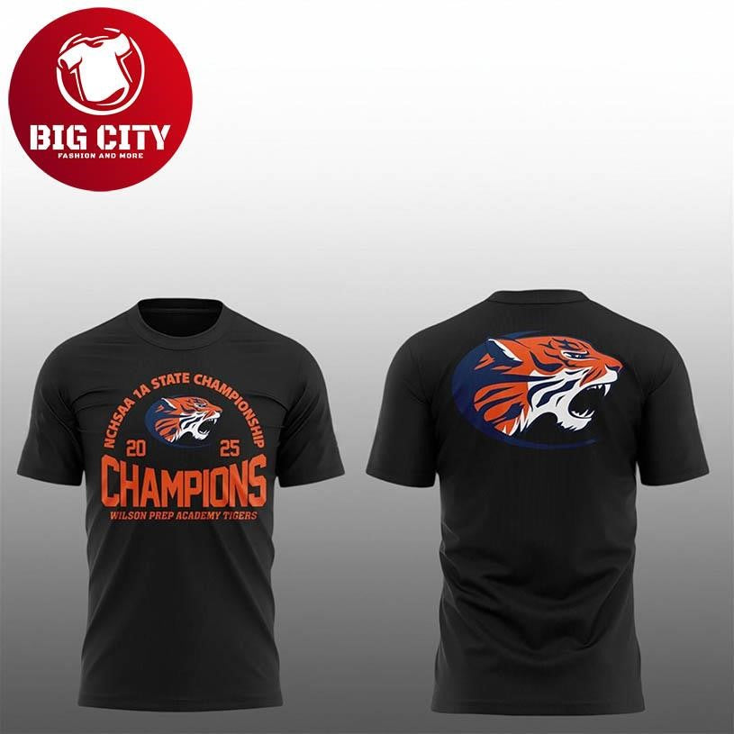 Wilson Prep Academy Tigers 1A State Champions 2025 Two Sided Shirt