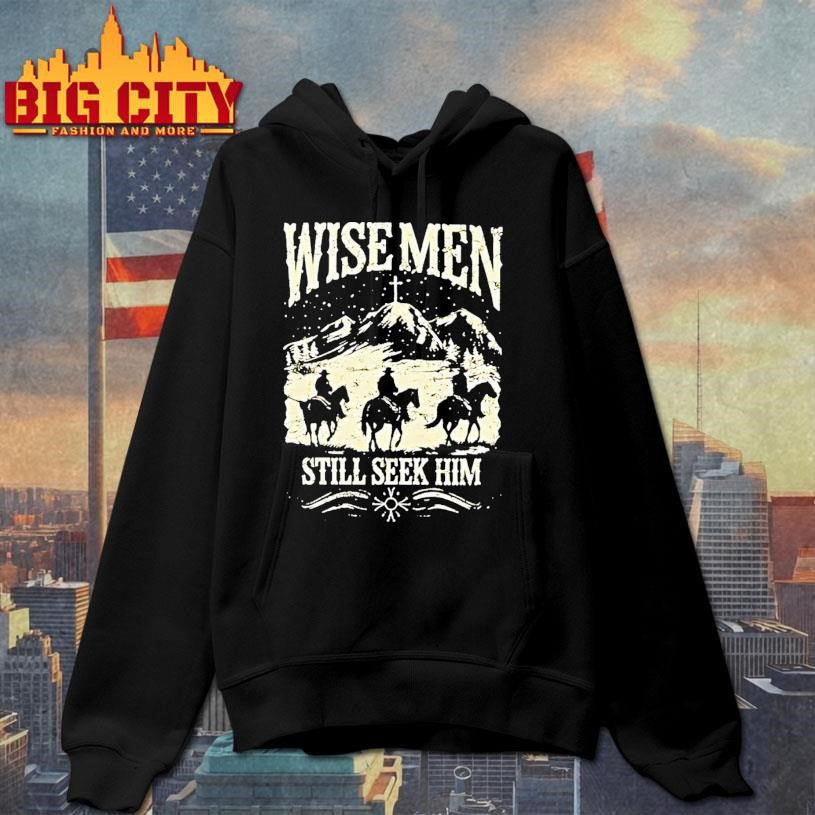 Wise Men Still Seek Him shirt