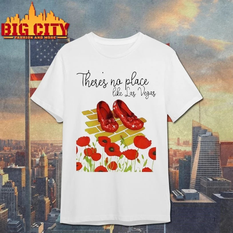 Wizard Of Oz There’s No Place Like Las Vegas shirts