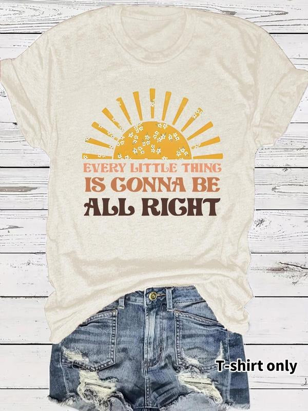 Women's "EVERY LITTLE THING IS GONNA BE ALRIGHT" Sun Print Round Neck Graphic Tee, Vintage Trendy Casual Short Sleeve T-shirt for Daily Wear, Ladies Summer Outfit, Top