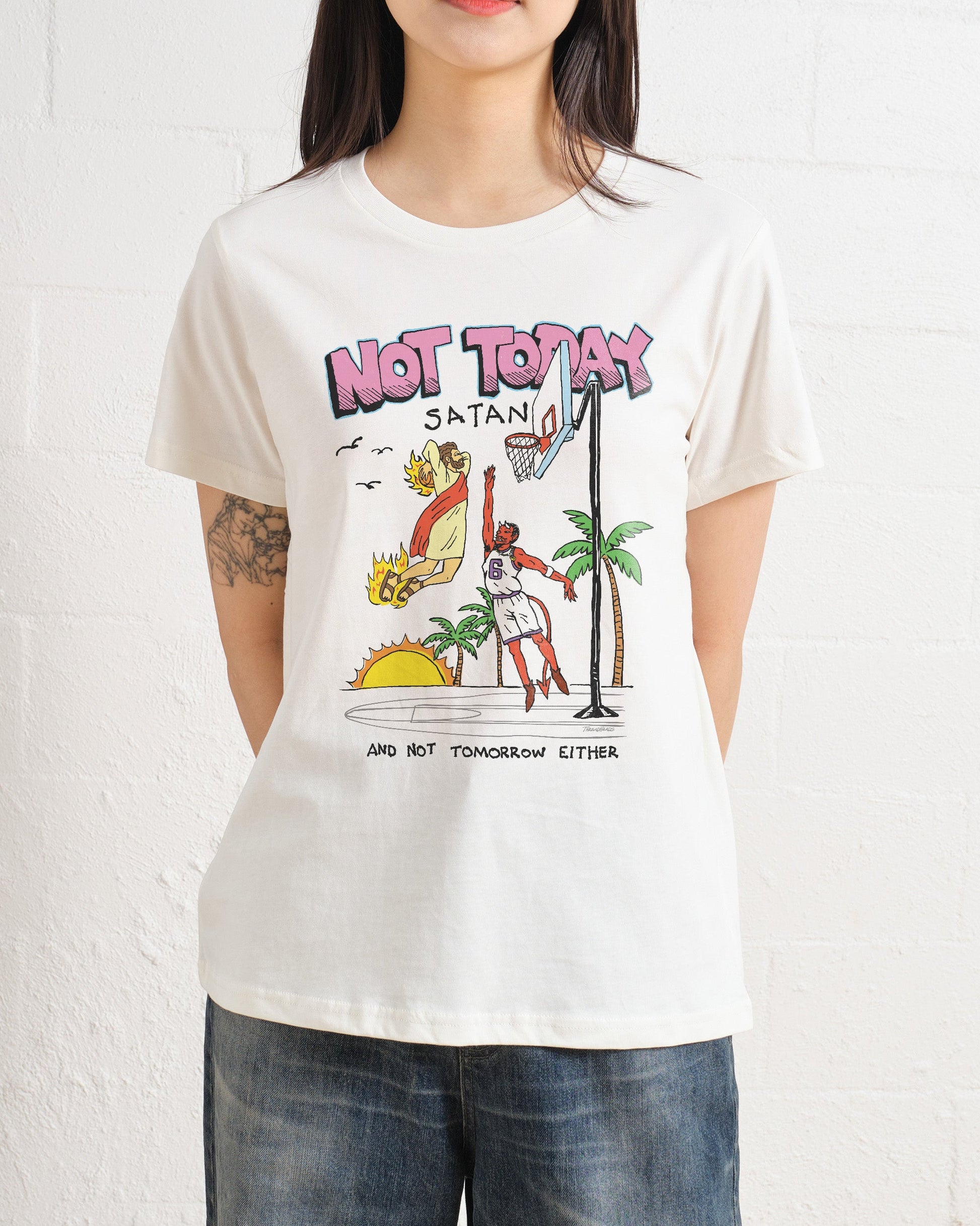Not Today Satan Women's Tee