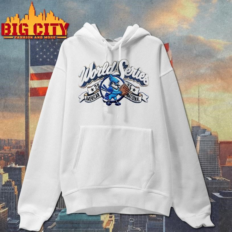 World Series American National Blue Jays Baseball 2025 Shirt
