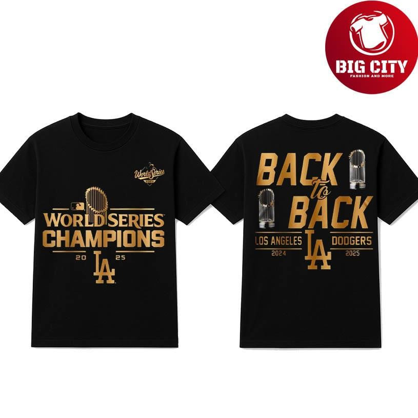 World Series Champions Back To Back Dodgers 2024 2025 Gold Two Sided Shirt