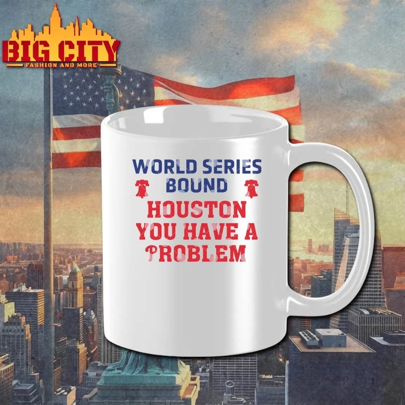 Would series Bound Houston You Have A Problem Phillies Shirt