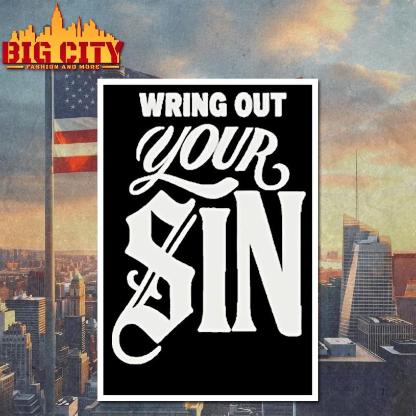 Wring Out Your Sin Tour 2025 Shirt