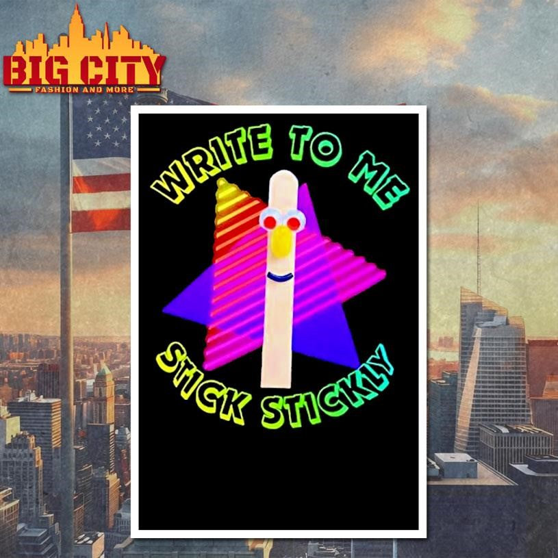 Write To Me Stick Stickly Shirt