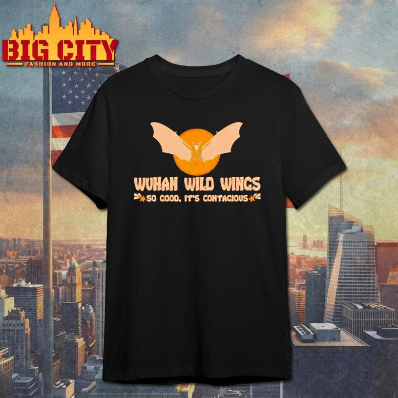 Wuhan Wild Wings So Good It’s Contagious shirt