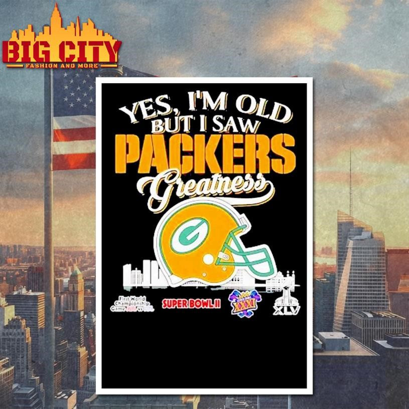 Yes I’m old but I saw Green Bay Packers helmet greatness Shirt