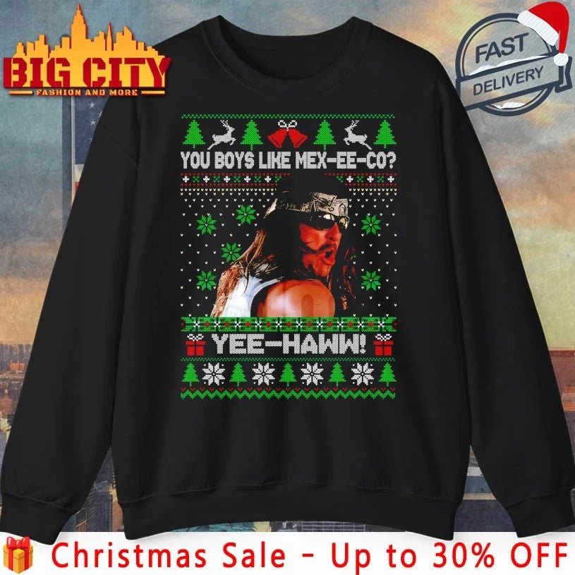 You Boys Like Mex-ee-co Yee-Haww ugly christmas shirt