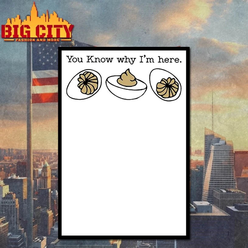 You Know Why I’m Here Deviled Egg Shirt