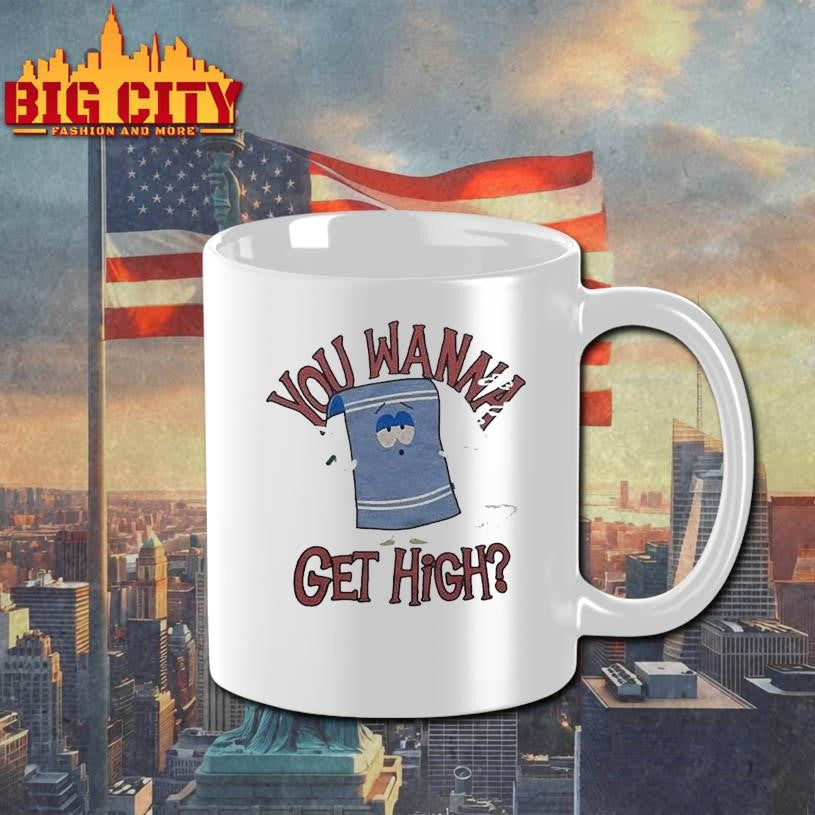 You Wanna Get High South Park Towelie Shirt