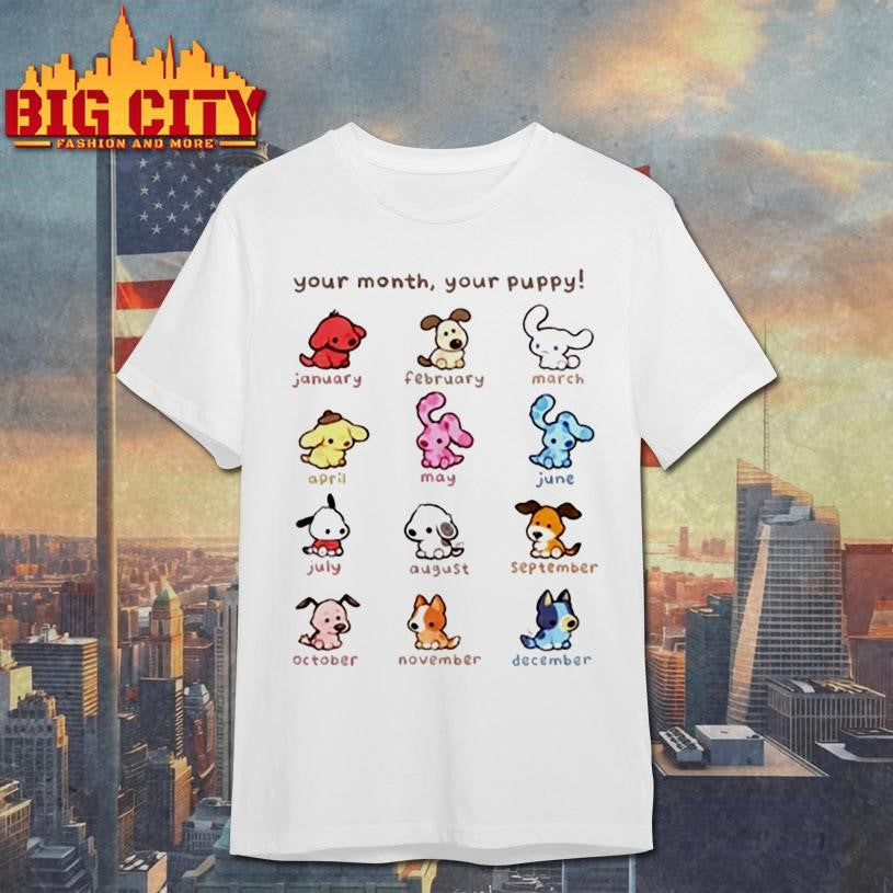 Your Month Your Puppy Zodiac Puppy Shirt