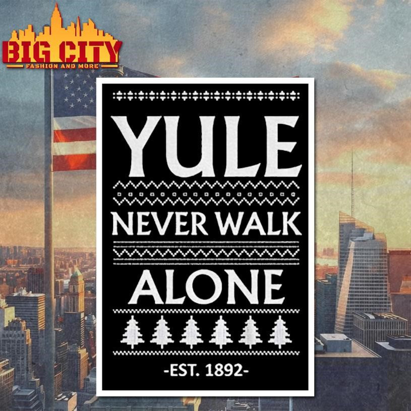 Yule never walk alone Liverpool est 1892 Merry Christmas shirt
