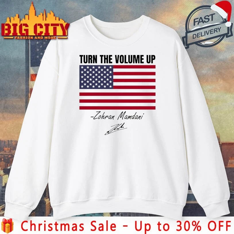 Zohran Mamdani Turn The Volume Up Signature American Flag Shirt