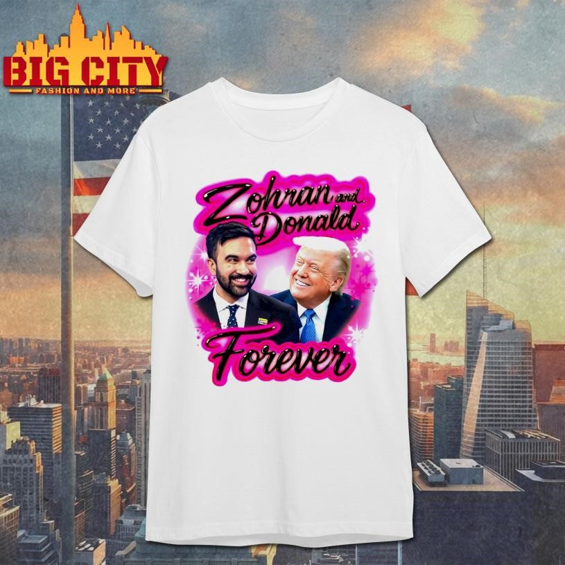 Zohran and Donald Forever Shirt