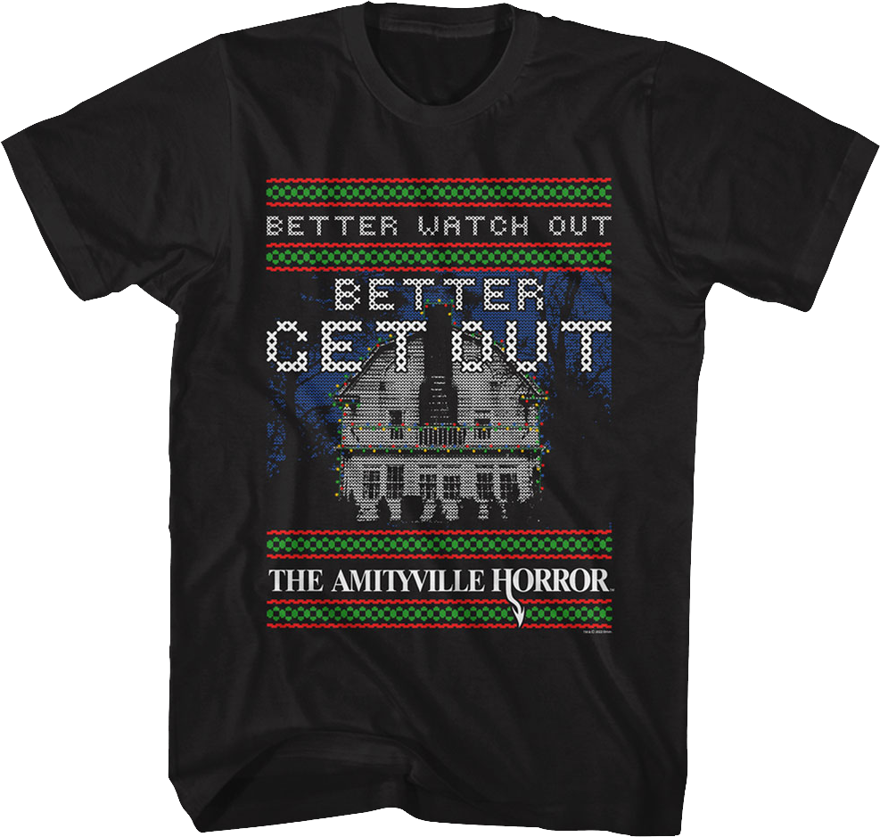 Better Watch Out Faux Ugly Christmas Sweater Amityville Horror T-Shirt