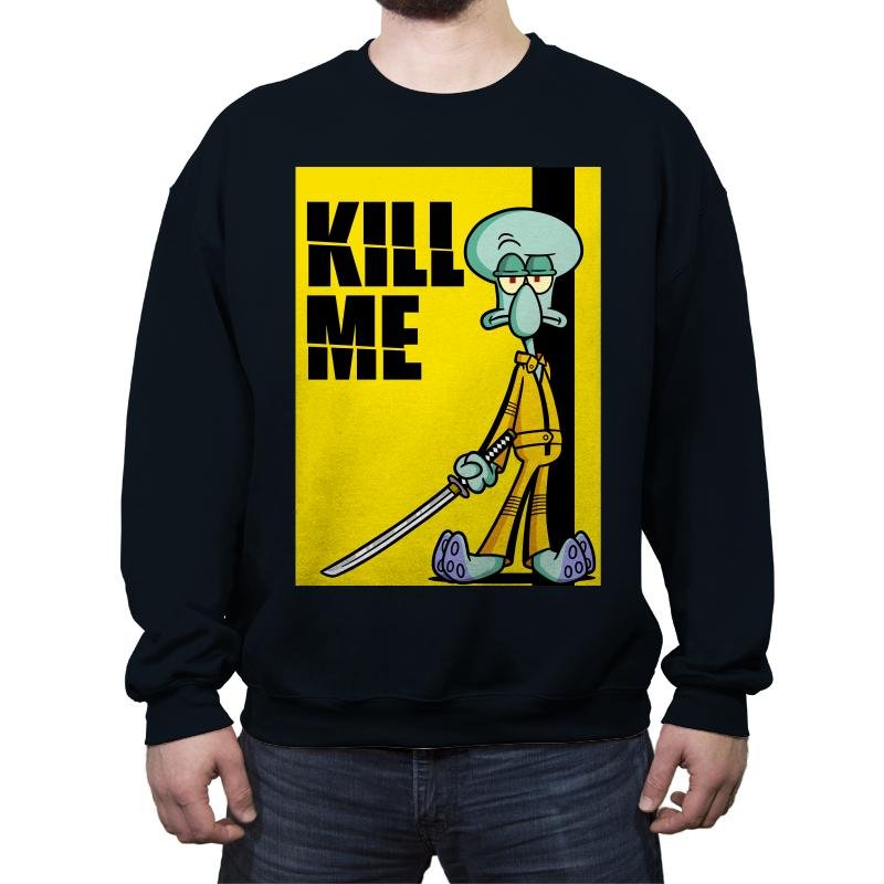 Kill Me