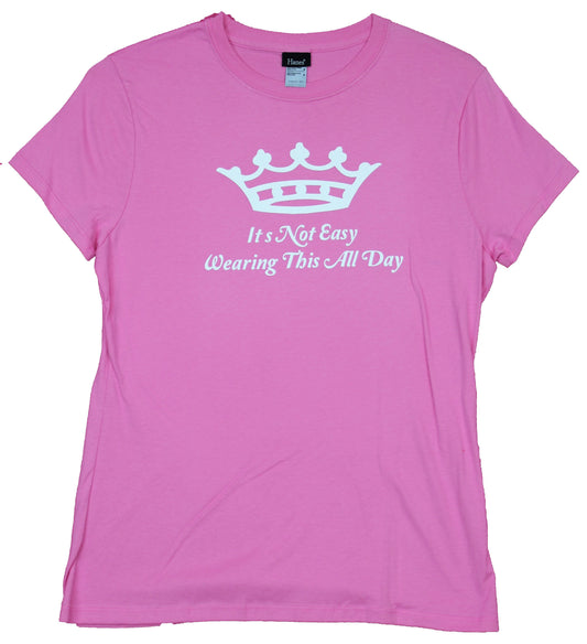 Queen Crown Girls Juniors T-Shirt  - It's Not Easy Wearing This All Day Style001
